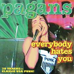 Pagans : Everybody Hates You